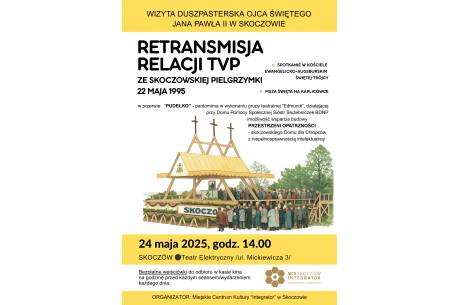 Retransmisja relacji TVP ze skoczowskiej pielgrzymki Ojca Świętego - Jana Pawła II
